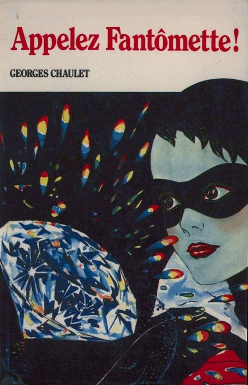 ebook cover of Appelez Fantômette - tome 29, by Georges Chaulet