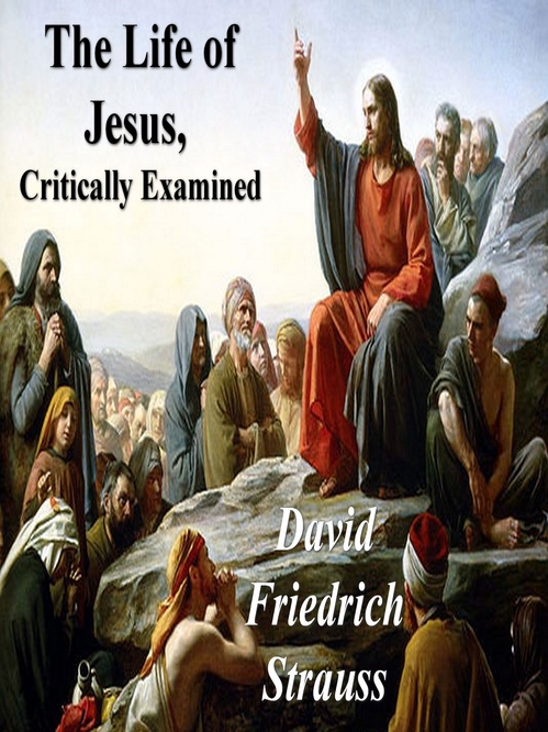 Couverture ebook de The Life of Jesus, Critically Examined, de David Friedrich Strauss