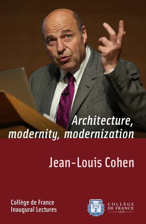 ebook cover of Architecture, Modernity, Modernization, by Jean-Louis Cohen