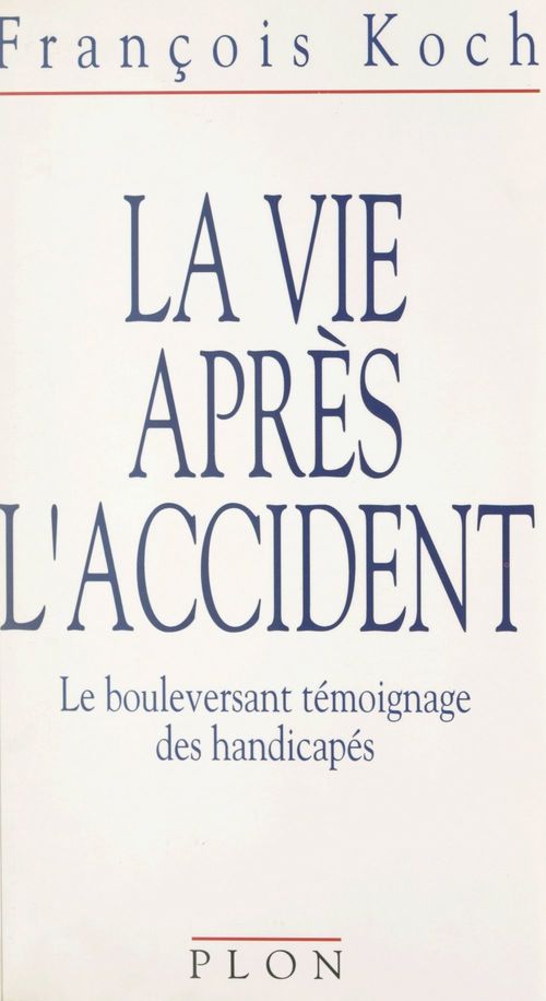 ebook cover of La vie après l'accident, by François Koch