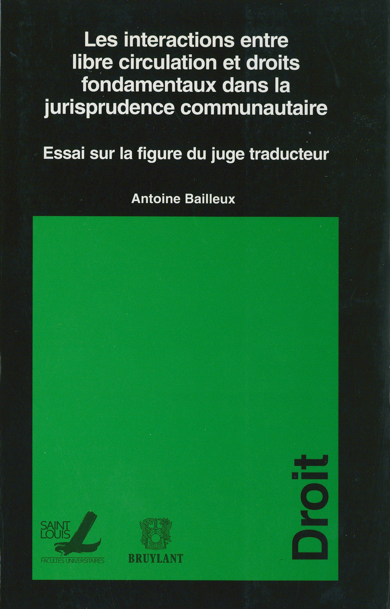 ebook cover of Les interactions entre libre circulation et droits fondamentaux dans la jurisprudence communautaire, by Antoine Bailleux