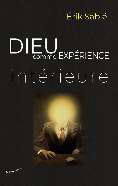 ebook cover of Dieu comme expérience intérieure, by Erik Sablé