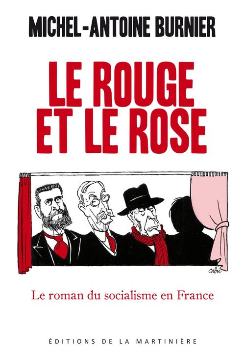 ebook cover of Le Rouge et le Rose. Le roman du socialisme en France, by Michel-antoine Burnier