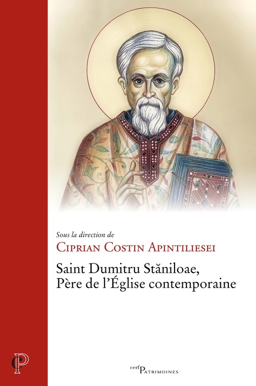 ebook cover of Saint Dumitru Staniloae, Père Confesseur de l'Église contemporaine, by Collectif, Ciprian Costin Apintiliesei