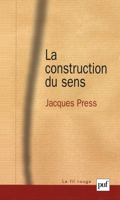 Couverture ebook de La construction du sens, de Jacques Press