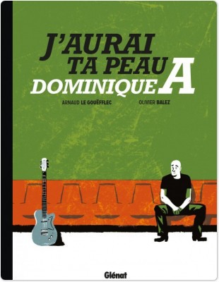 Couverture ebook de J'aurai ta peau, Dominique A., de Olivier Balez