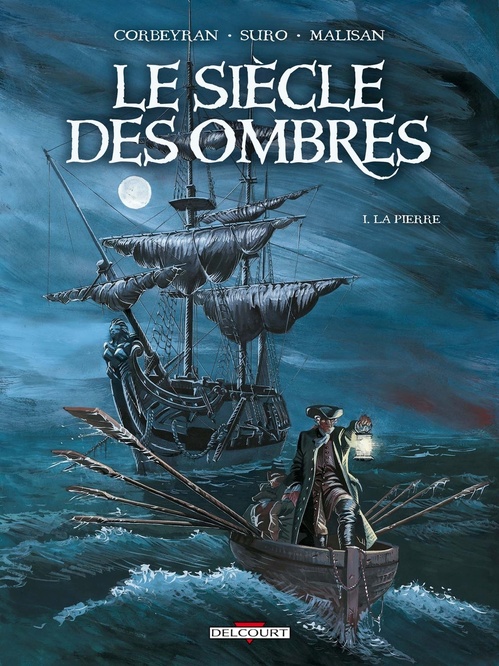 Couverture ebook de Le Siècle des ombres T01 - La Pierre, de Eric Corbeyran, Michel Suro