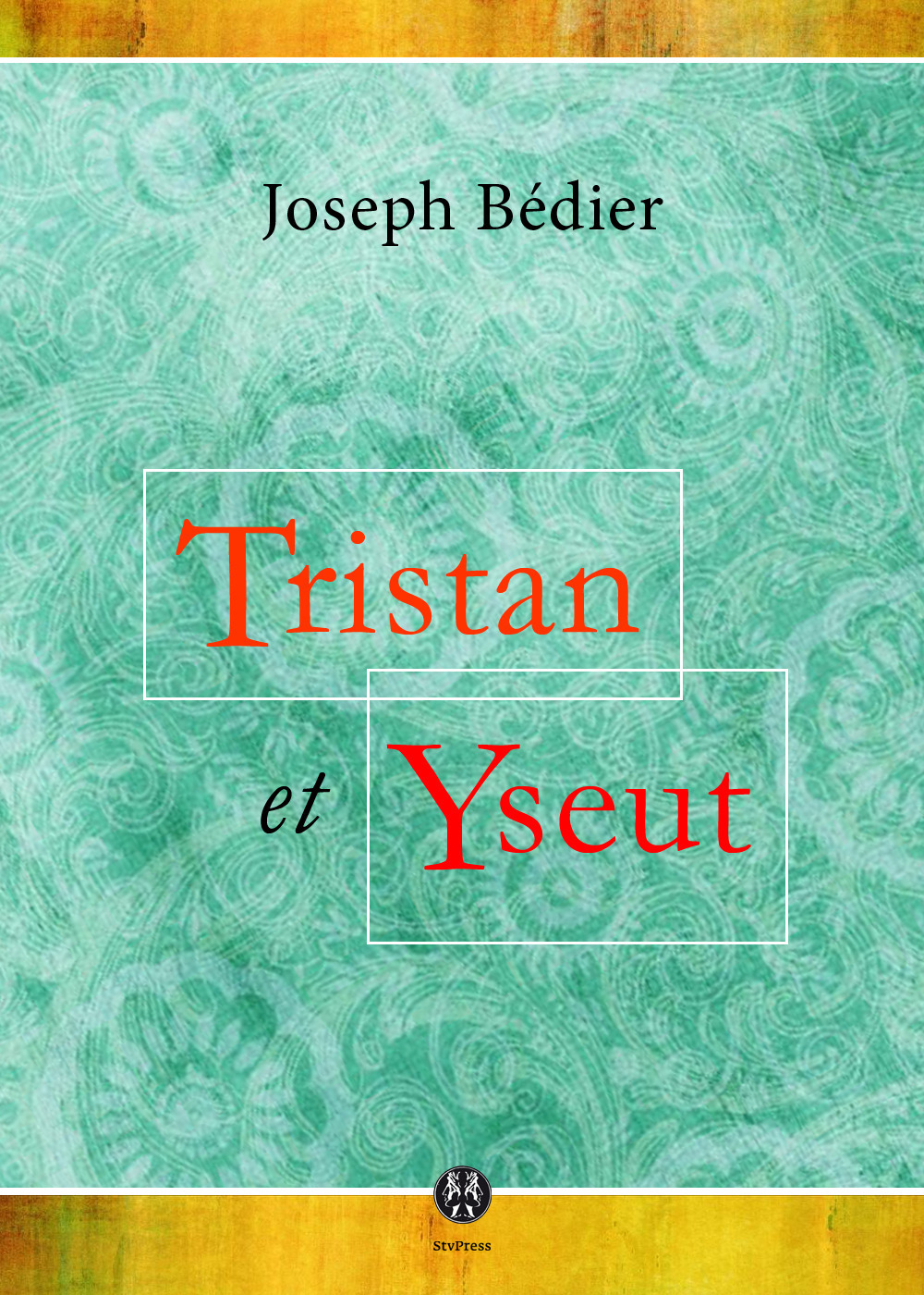 Couverture ebook de Tristan et Yseut, de Joseph Bédier