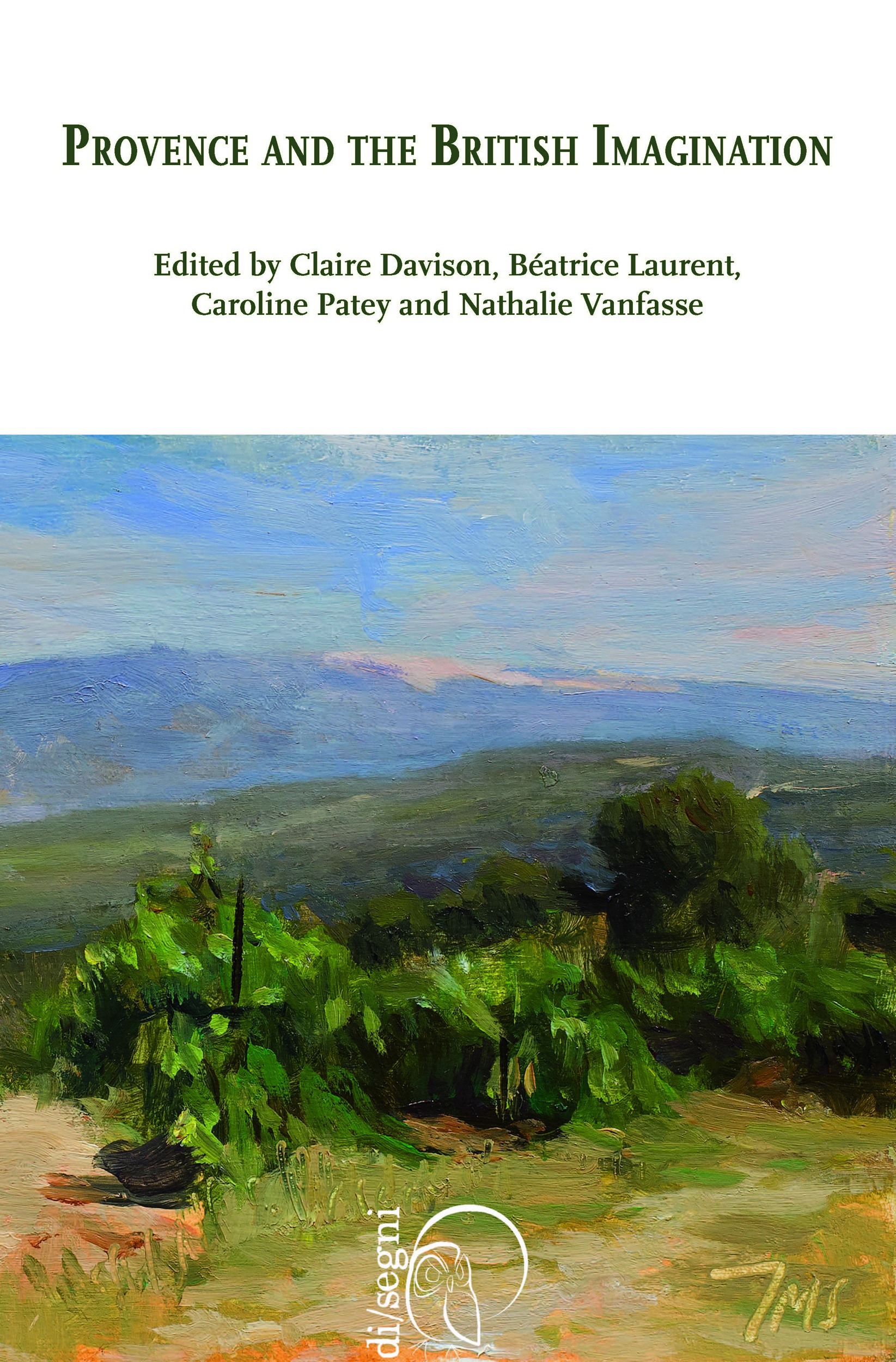 ebook cover of Provence and the British Imagination, by Beatrice Laurent, Caroline Patey, Claire Davison, Nathalie Vanfasse