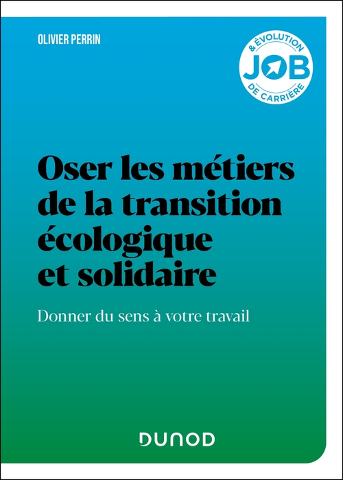 Couverture ebook de Oser les métiers de la transition écologique et solidaire, de Olivier Perrin