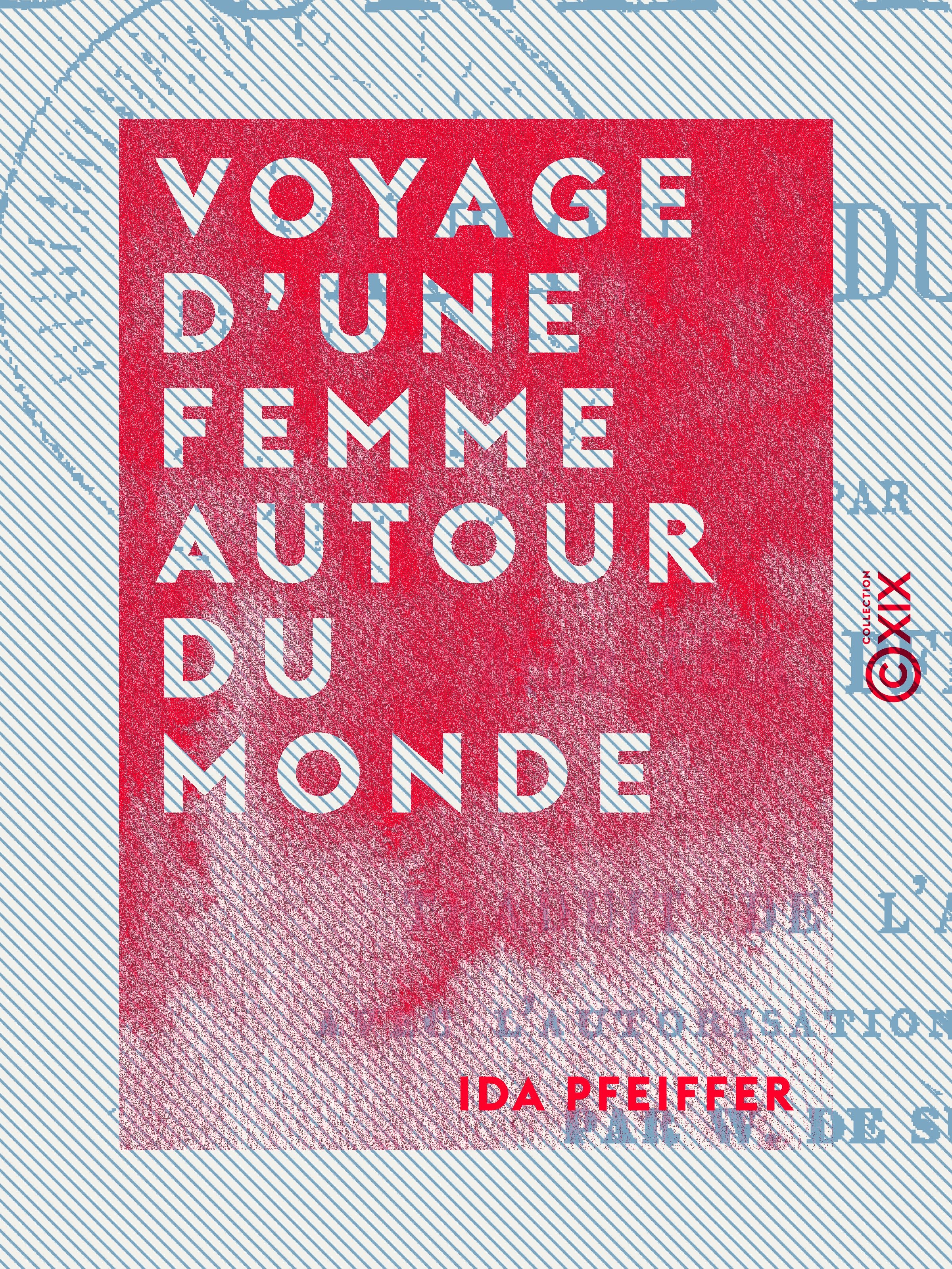 ebook cover of Voyage d'une femme autour du monde, by Ida Pfeiffer
