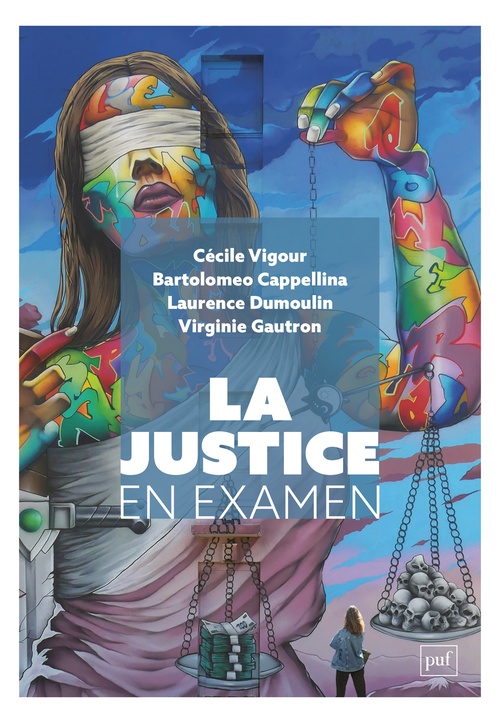 ebook cover of La justice en examen : Attentes et expériences  citoyennes, by Bartolomeo Cappellina, Laurence Dumoulin, Virginie Gautron, Cécile Vigour