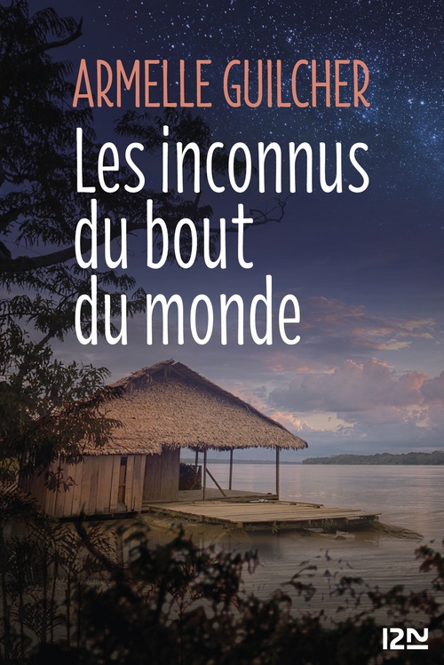 Couverture ebook de Les Inconnus du bout du monde, de Armelle Guilcher