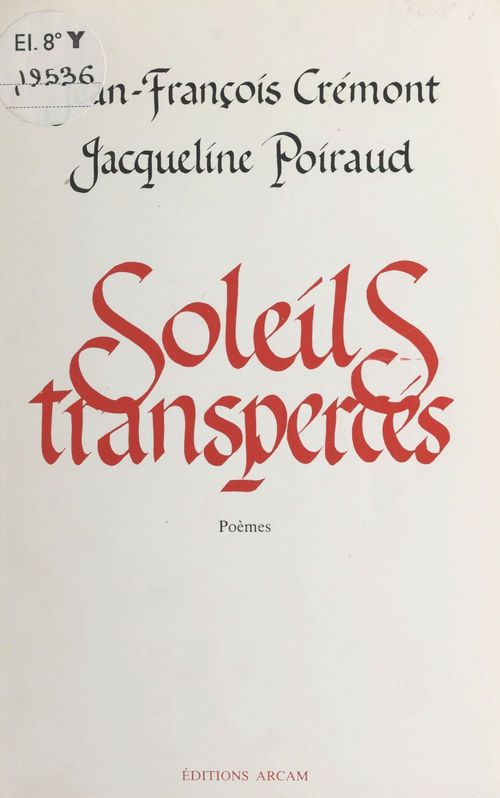 ebook cover of Soleils transpercés, by Jacqueline Poiraud, Jean-Francois Cremont