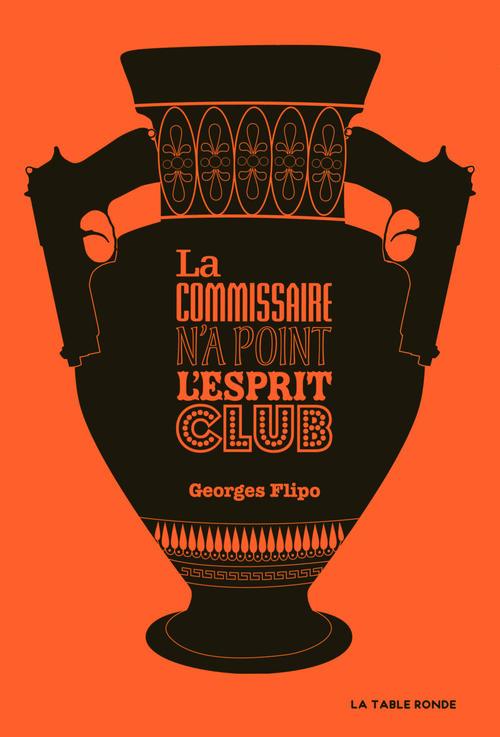 Couverture ebook de La commissaire n'a point l'esprit club, de Georges Flipo
