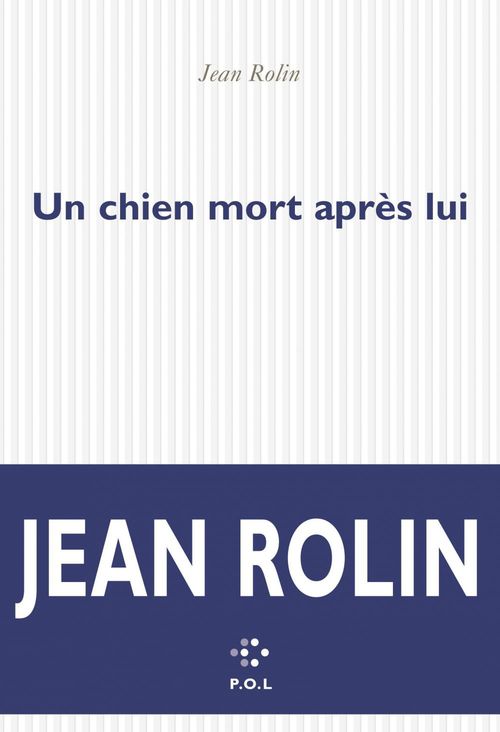 ebook cover of Un chien mort après lui, by Jean Rolin