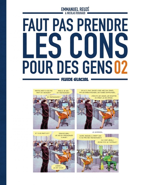 ebook cover of Faut Pas Prendre Les Cons Pour Des Gens - Tome 2, by Nicolas Rouhaud, Emmanuel Reuzé