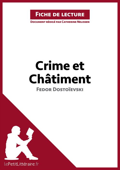 ebook cover of Crime et Châtiment de Fedor Dostoïevski (Fiche de lecture), by Catherine Nelissen