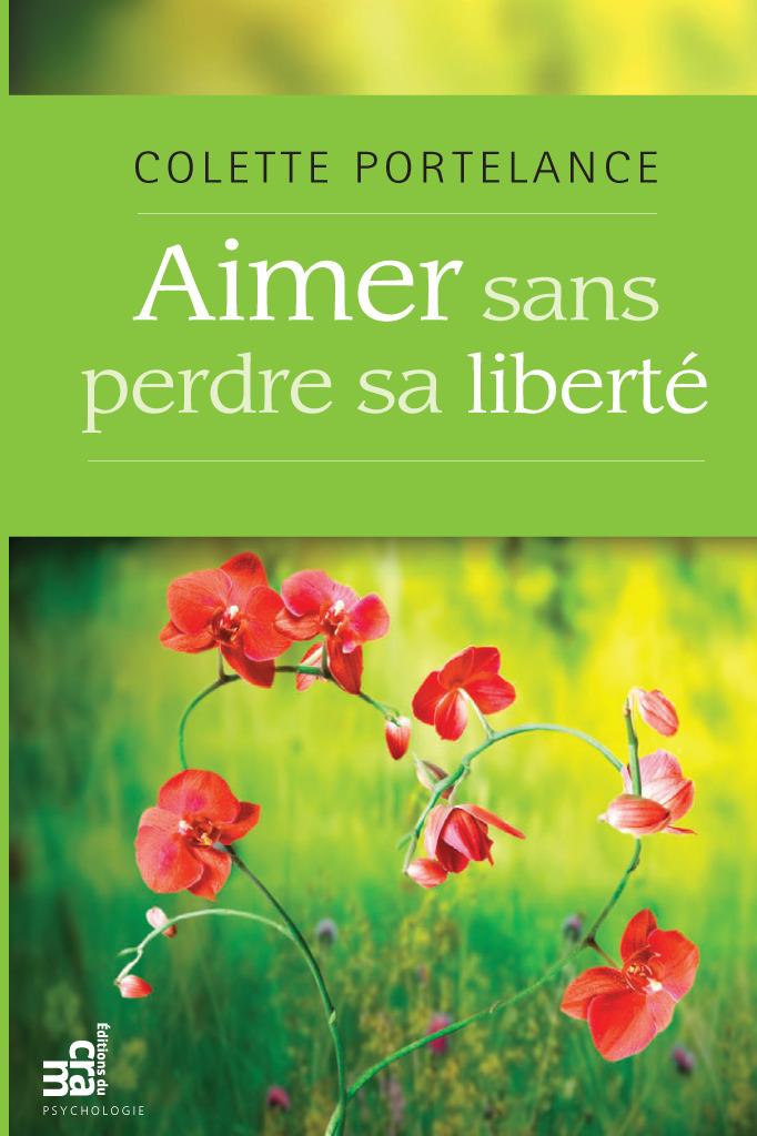 Couverture ebook de Aimer sans perdre sa liberté, de Colette Portelance