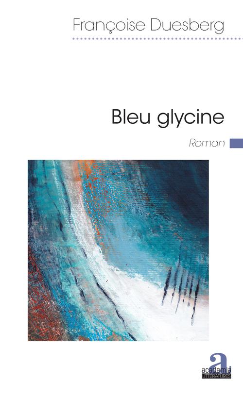 ebook cover of Bleu glycine, by Françoise Duesberg