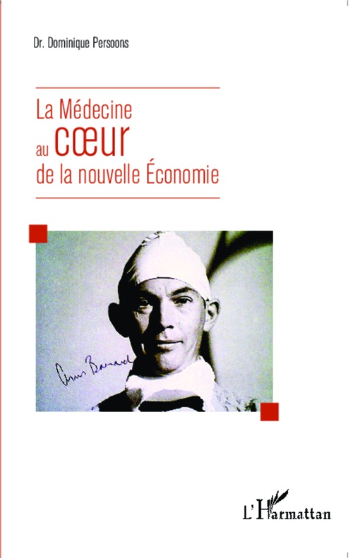 ebook cover of La médecine au coeur de la nouvelle économie, by Dominique Persoons