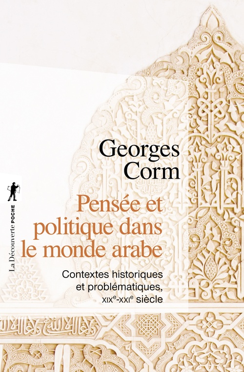 ebook cover of Pensée et politique dans le monde arabe, by Georges Corm