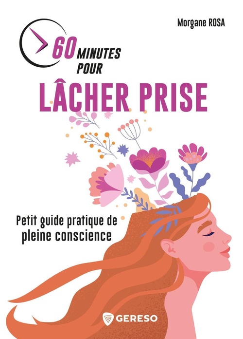 Couverture ebook de 60 minutes pour lâcher prise, de Morgane Rosa