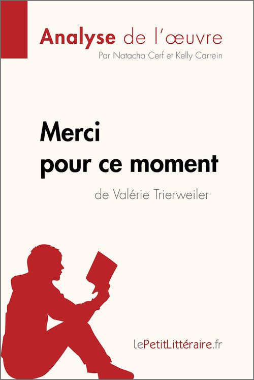 Couverture ebook de Merci pour ce moment de Valérie Trierweiler (Analyse de l'oeuvre), de Natacha Cerf