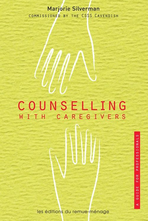 Couverture ebook de Counselling with Caregivers: A Guide for Professionals, de Marjorie Silverman