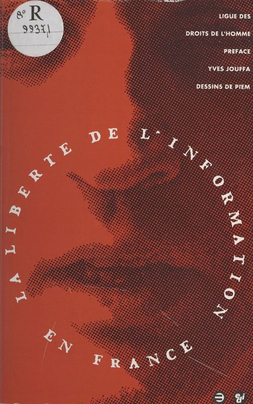 Couverture ebook de La liberté de l'information en France, de Ligue Droi Hom