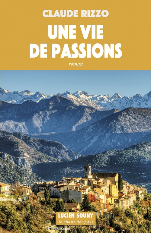 ebook cover of Une Vie de passions, by Claude Rizzo