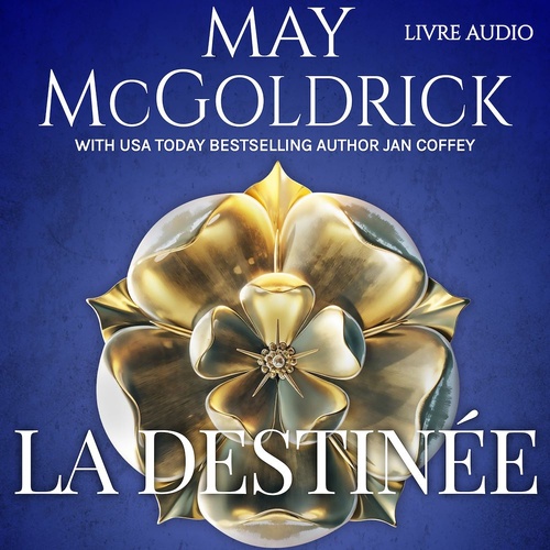 audiobook cover of La Destinée, by Jan Coffey, May Mcgoldrick