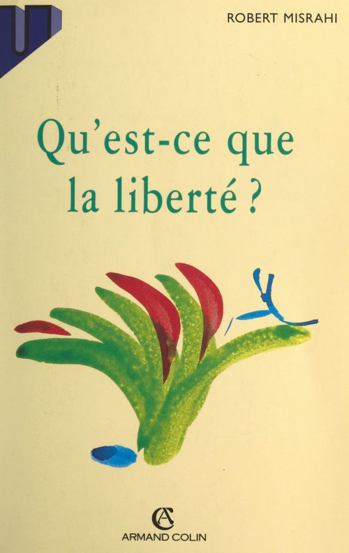 ebook cover of Qu'est-ce que la liberté ?, by Robert Misrahi