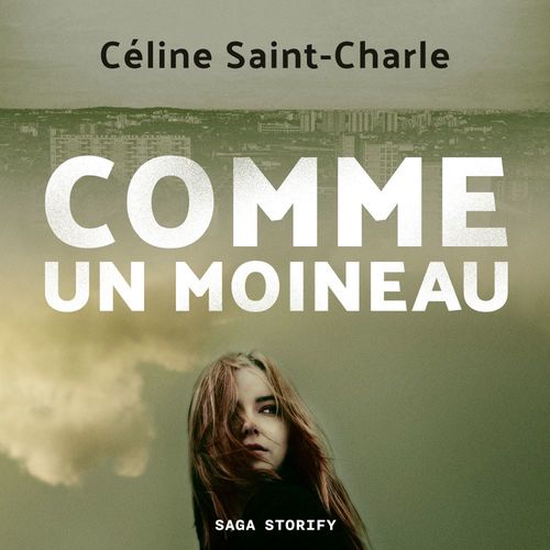 audiobook cover of Comme un moineau, by Céline Saint-Charle