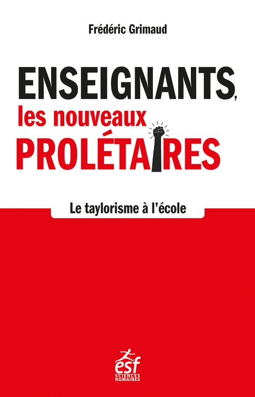 Couverture ebook de Enseignants, les nouveaux prolétaires, de Frédéric Grimaud