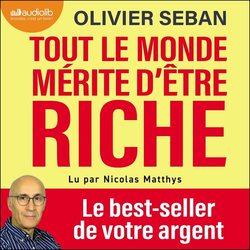 Couverture audiobook de Tout le monde mérite d'être riche, de Olivier Seban