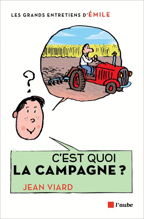 Couverture ebook de C'est quoi la campagne ?, de Emile, Jean Viard