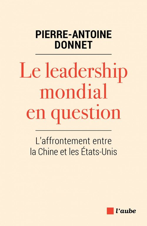Couverture ebook de Le leadership mondial en question, de Pierre-Antoine Donnet