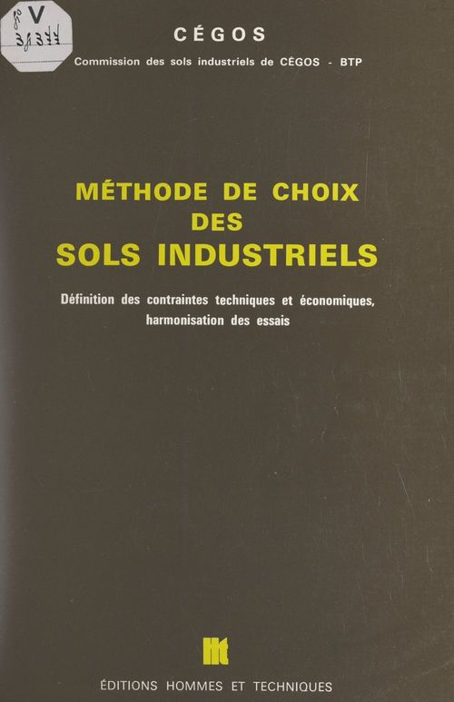 Couverture ebook de Méthode de choix des sols industriels, de Commission Des Sols Industriels De Cegos