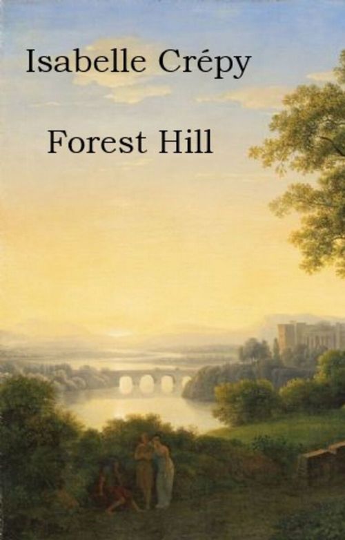 Couverture ebook de Forest Hill, de Isabelle Crepy