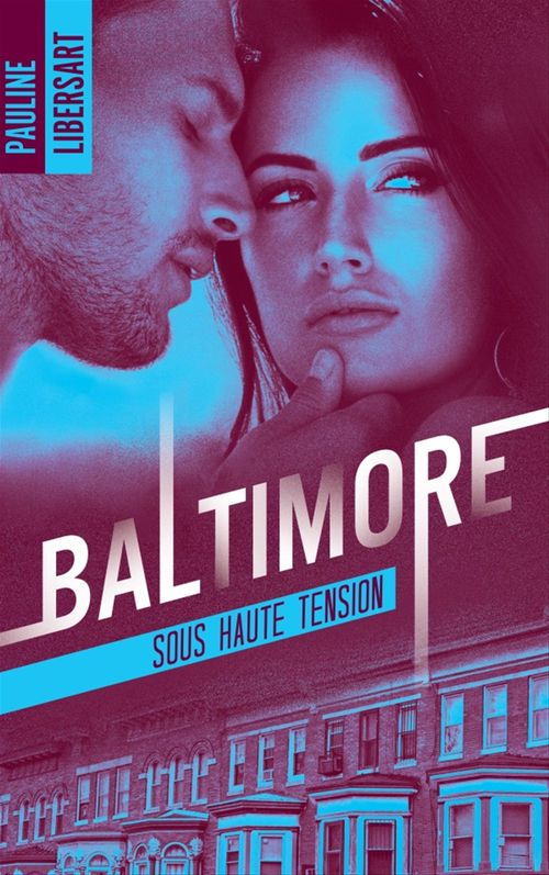 ebook cover of Baltimore 3 - Sous haute tension, by Pauline Libersart