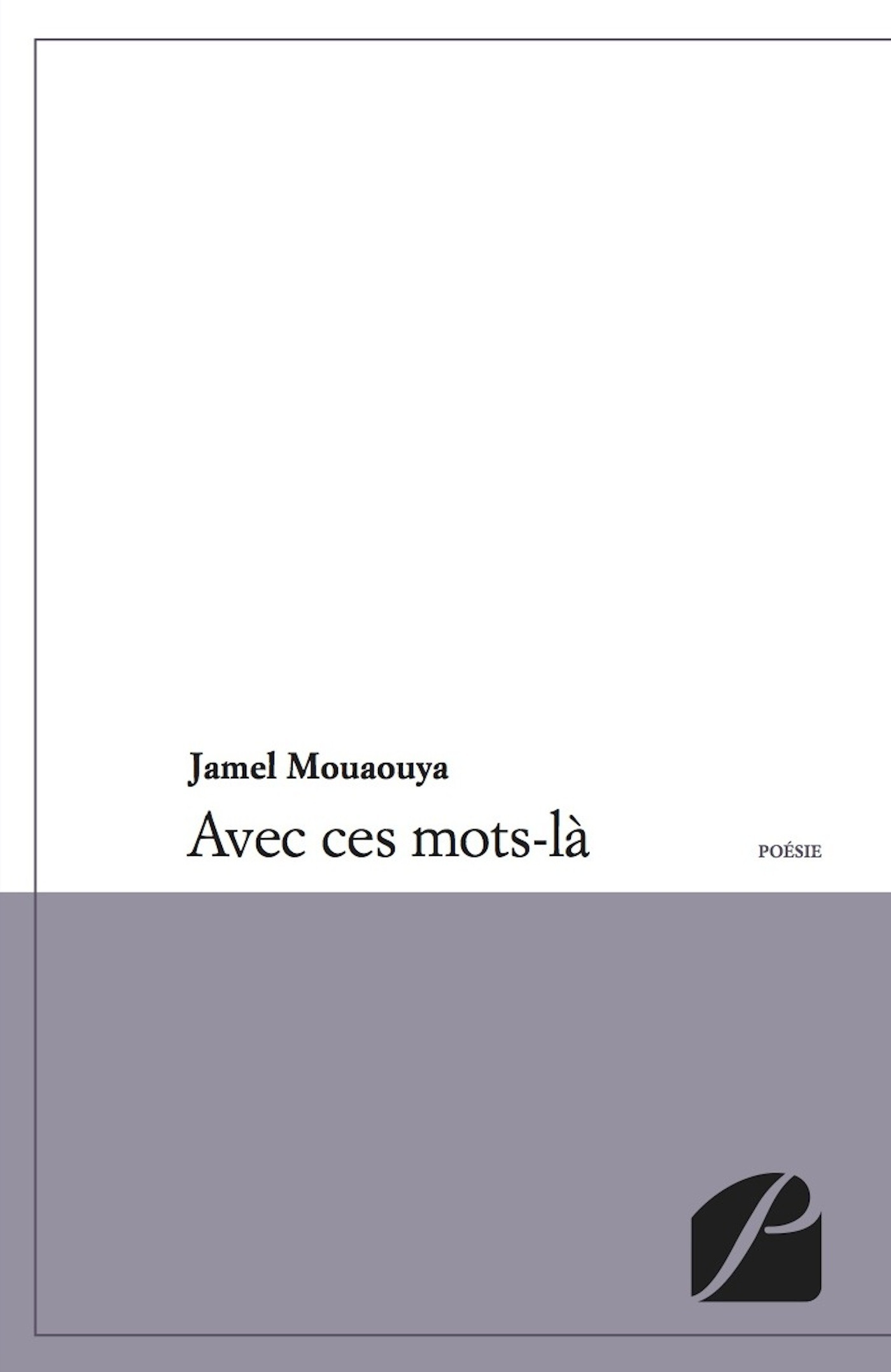 ebook cover of Avec ces mots-là, by Jamel Mouaouya