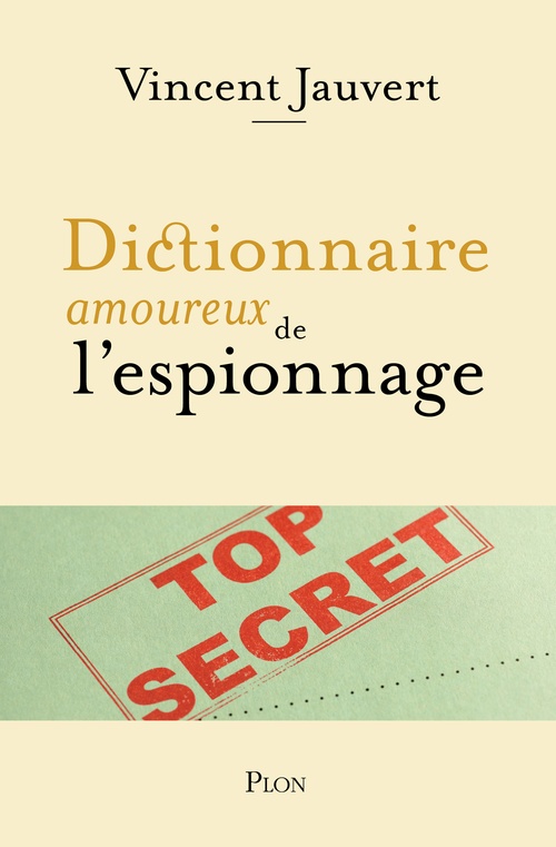 Couverture ebook de Dictionnaire amoureux de l'Espionnage, de Vincent Jauvert