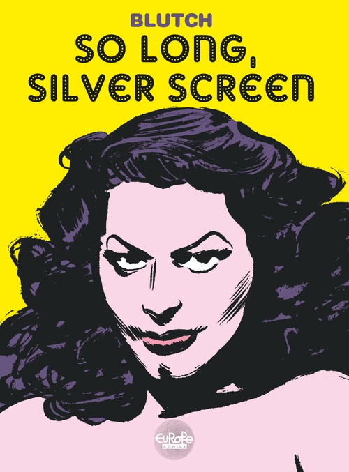 Couverture ebook de So long, Silver Screen, de Blutch