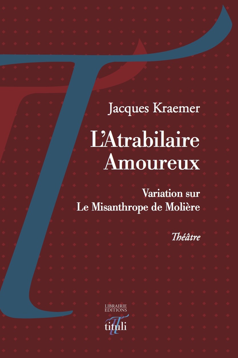 ebook cover of L'Atrabilaire Amoureux, by Jacques Kraemer
