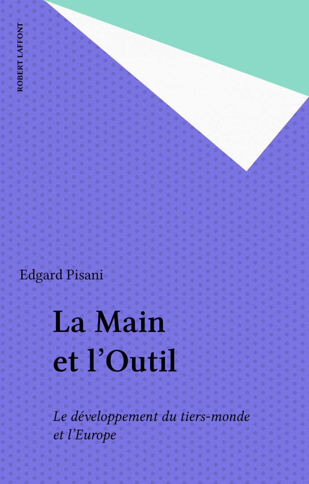 ebook cover of La Main et l'Outil, by Edgard Pisani