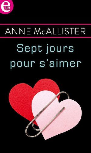 Couverture ebook de Sept jours pour s'aimer, de Anne Mcallister