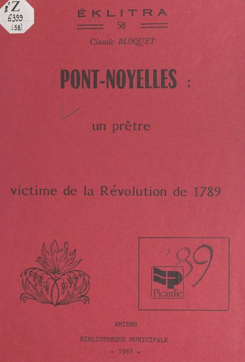 Couverture ebook de Pont-Noyelles : un prêtre victime de la Révolution de 1789, de Claude Bloquet