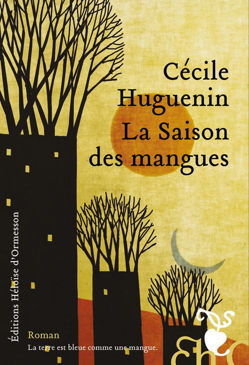 ebook cover of La Saison des mangues, by Cécile Huguenin