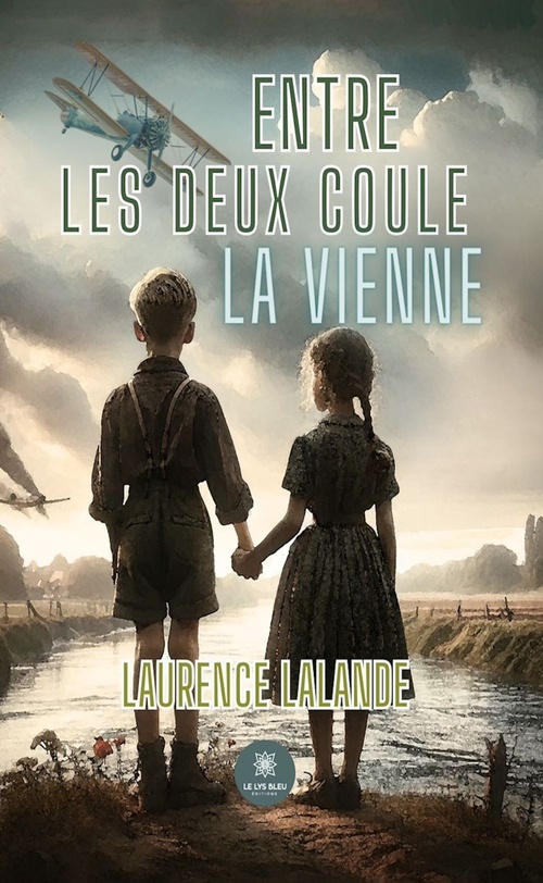 Couverture ebook de Entre les deux coule la Vienne, de Laurence Lalande